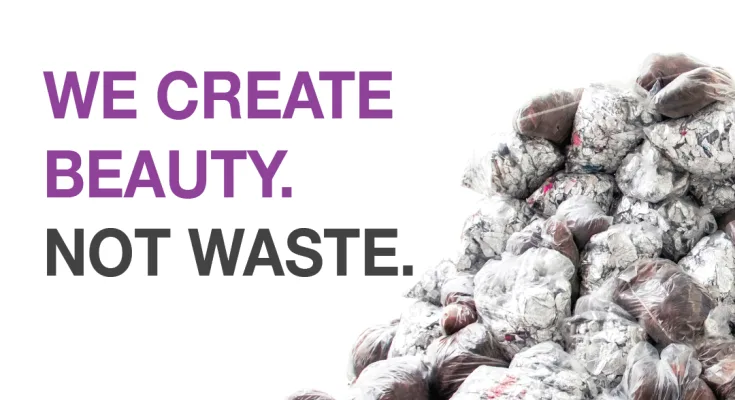 We Create Beauty Not Waste